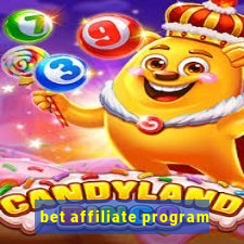 bet affiliate program